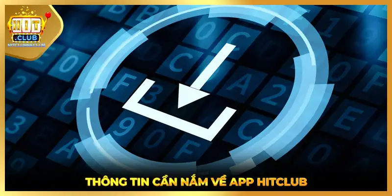 Thông tin cần nắm về app HITCLUB